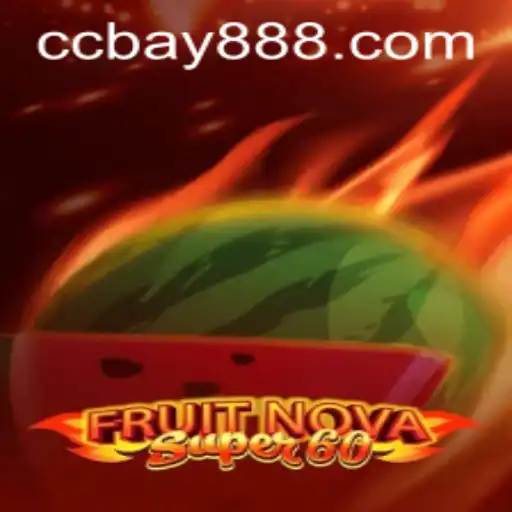 Discover the Excitement of FruitNovaSuper60 With BAY888